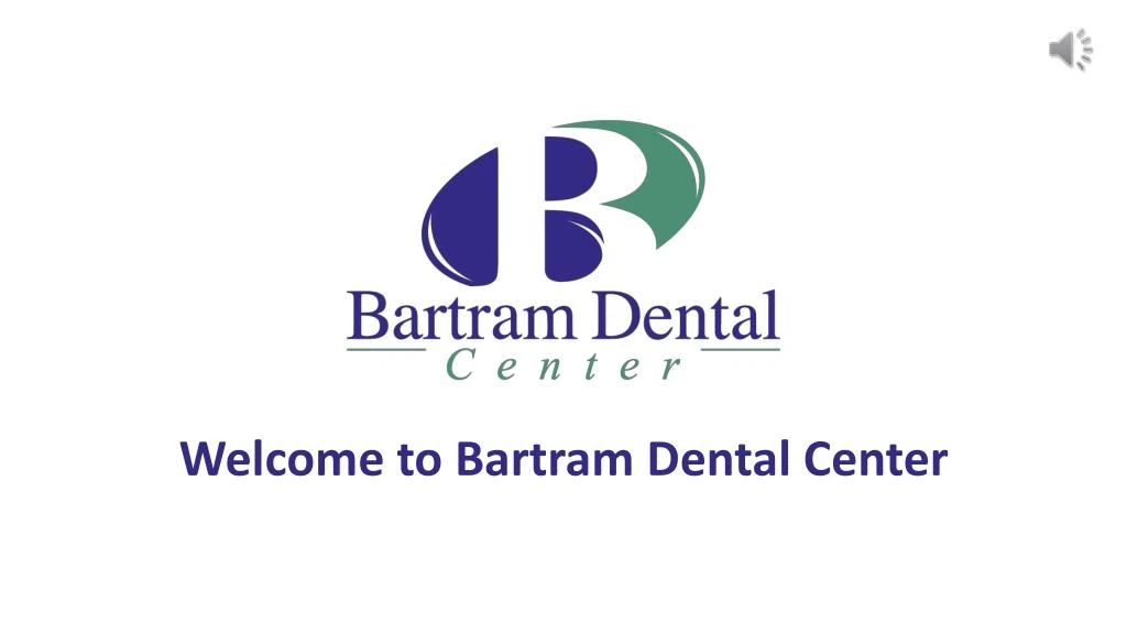 welcome to bartram dental center
