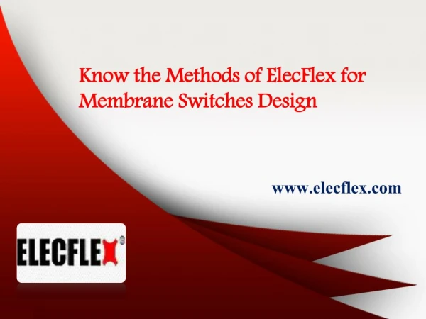 Know the Methods of ElecFlex for Membrane Switches Design