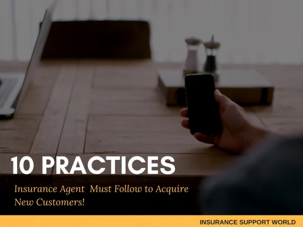 10 Practices Insurance Agent Must Follow to Acquire New Customers