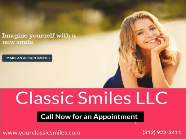 Classic Smiles llc| Chicago Offering Top-quality dental service