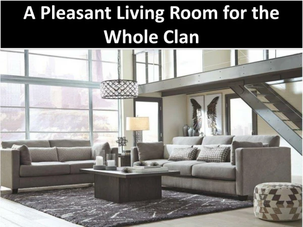 A Pleasant Living Room for the Whole Clan