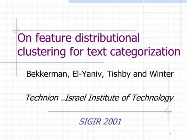 On feature distributional clustering for text categorization