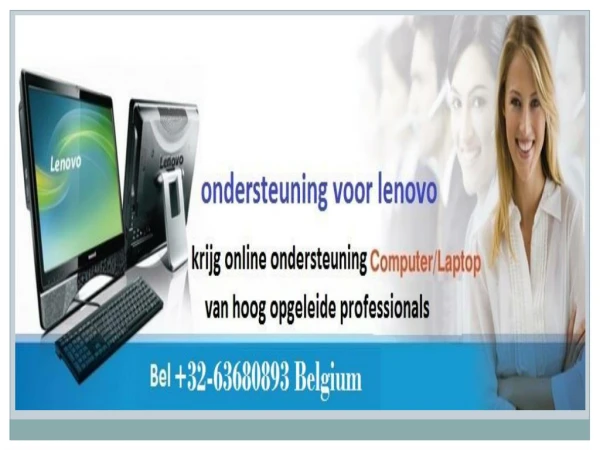 Lenovo klantenservice nummer Belgie: 32-63680893