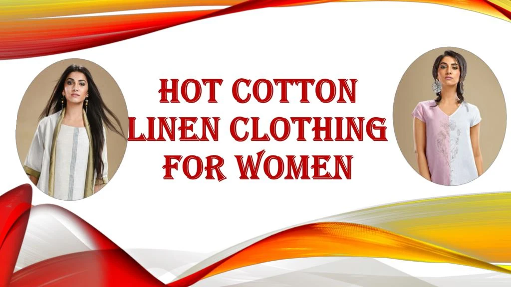 hot cotton linen clothing for women