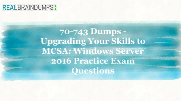 Microsoft 70-743 Exam Questions Dumps PDF