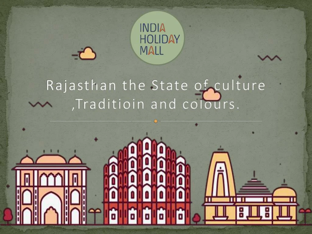 rajasthan the state of culture traditioin and colours