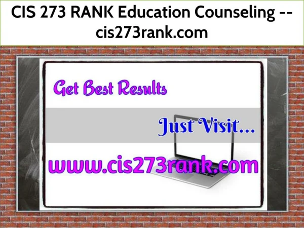 CIS 273 RANK Education Counseling -- cis273rank.com