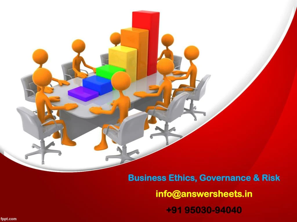 business ethics governance risk info@answersheets in 91 95030 94040
