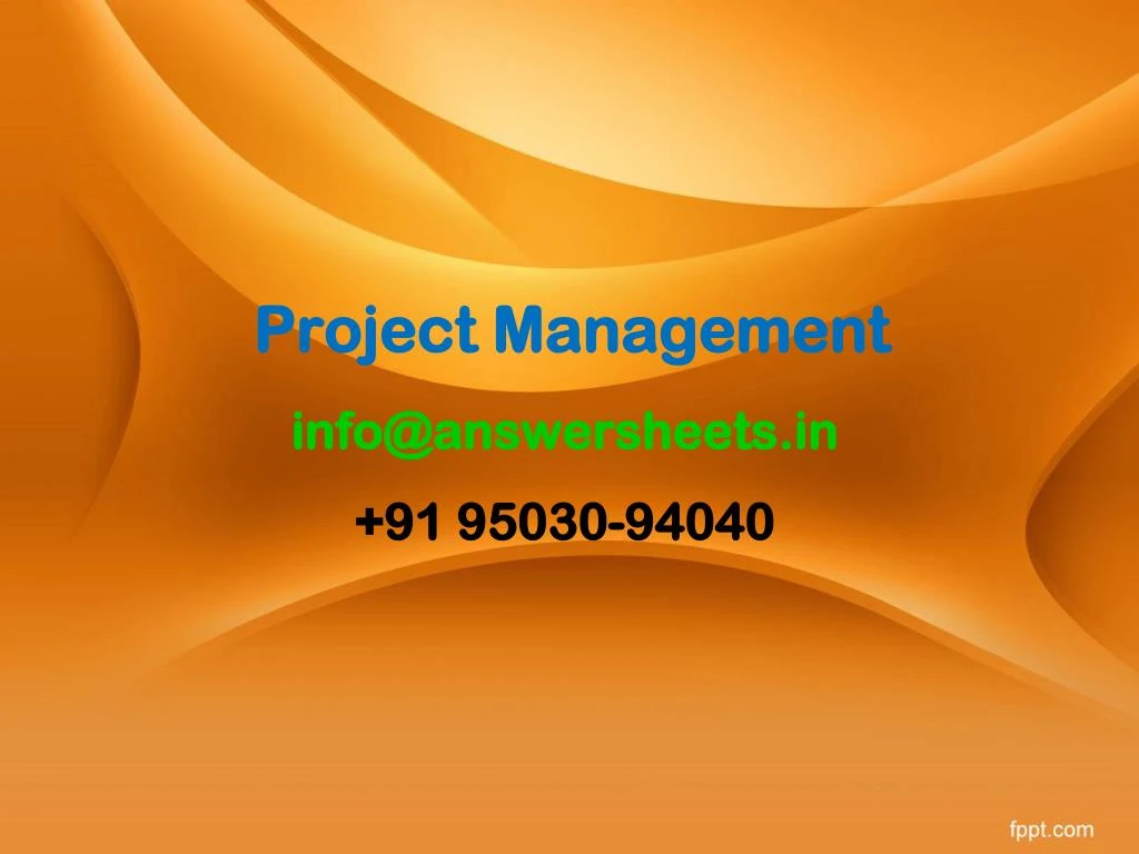 project management info@answersheets in 91 95030 94040