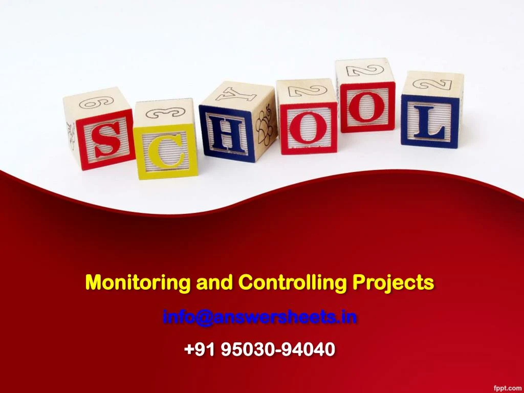 monitoring and controlling projects info@answersheets in 91 95030 94040