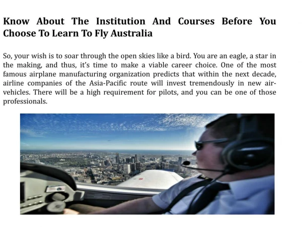 Know About The Institution And Courses Before You Choose To Learn To Fly Australia