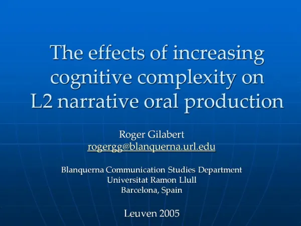 The effects of increasing cognitive complexity on L2 narrative oral production