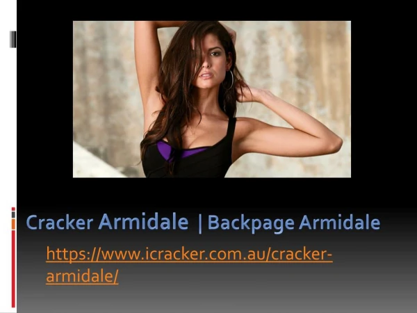 Cracker Armidale | Backpage Armidale