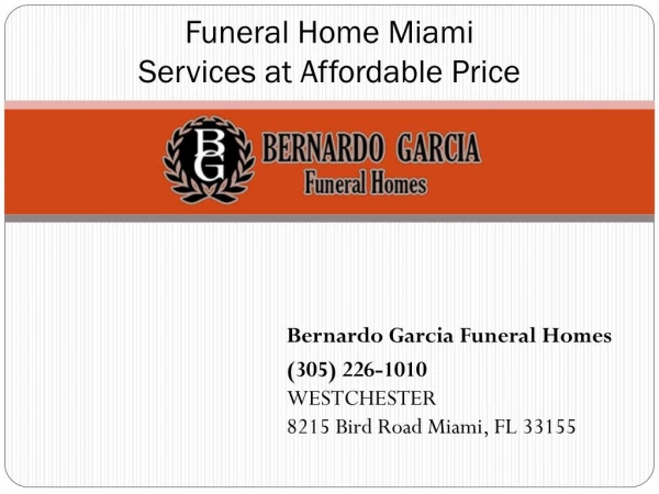 Get Funeral Home Miami Services at Affordable Price