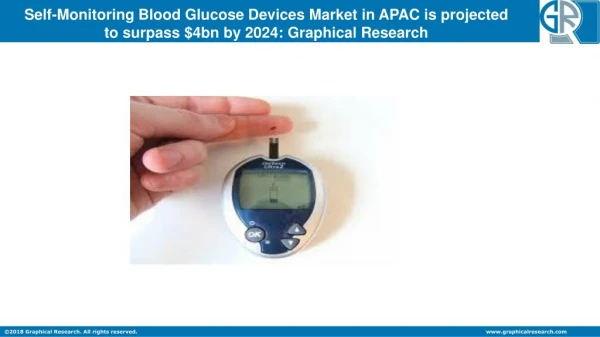 APAC Self-Monitoring Blood Glucose Devices Market to reach $4bn by 2024