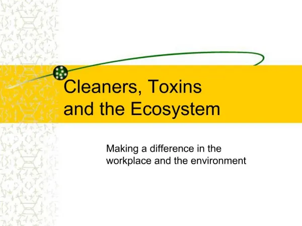Cleaners, Toxins and the Ecosystem