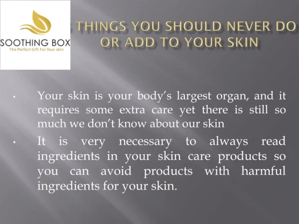 6 things you should never do or add to your skin