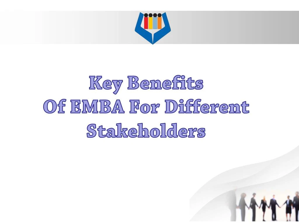key benefits of emba for different stakeholders