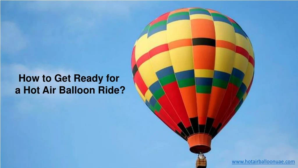 how to get ready for a hot air balloon ride