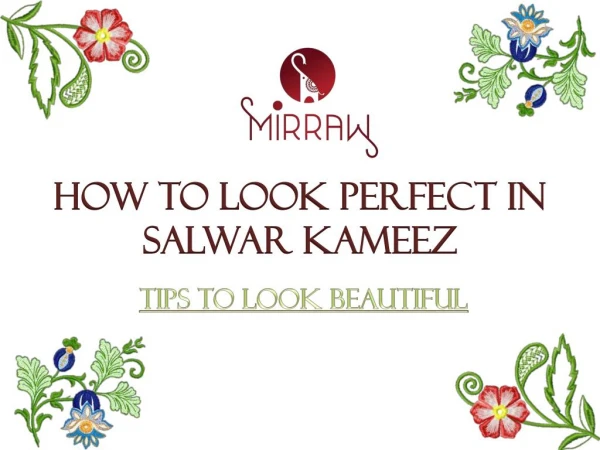 How to look perfect in salwar kameez || Mirraw.com