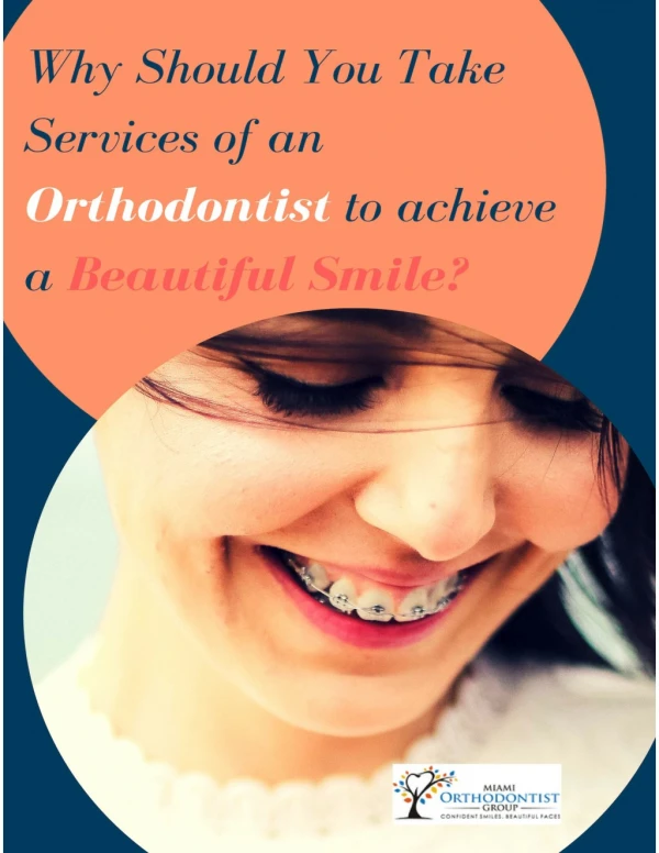 Reasons to Take Services of an Orthodontist to Achieve Beautiful Smile.