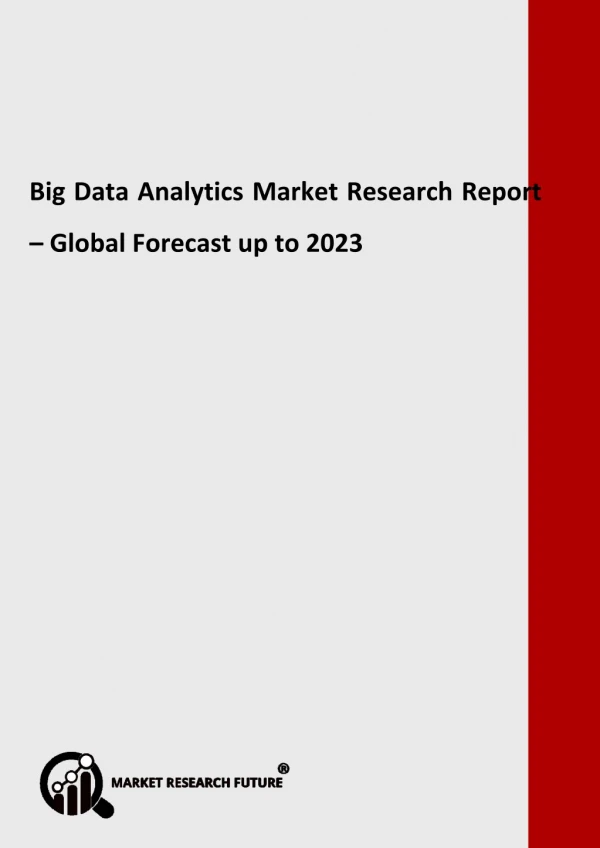 Big Data Analytics Market Creation, Revenue, Price and Gross Margin Study with Forecasts to 2023