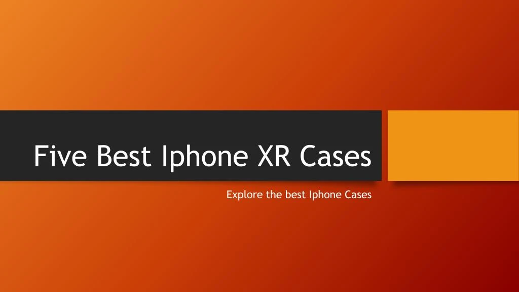 five best iphone xr cases