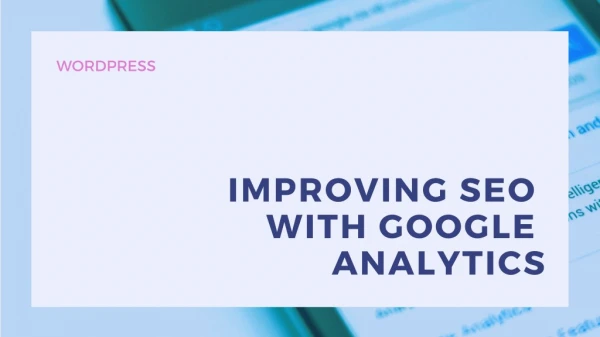 Improving SEO With Google Analytics