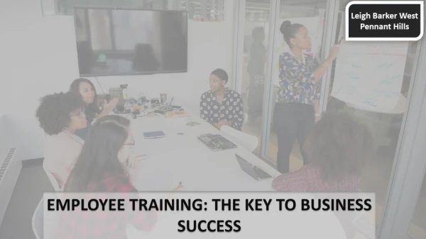 Employee Training: The Key to Business Success