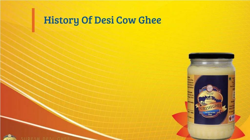 history of desi cow ghee