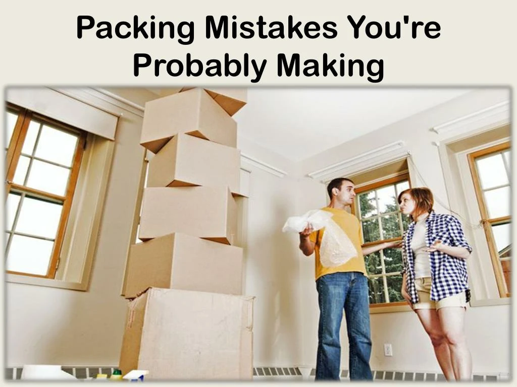packing mistakes you re probably making