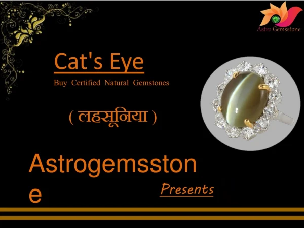 Buy Cats Eye Stone(Lahsuniya)Stone Online Best Price- Astro Gemsstone
