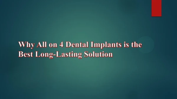 Why All on 4 Dental Implants is the Best Long-Lasting Solution