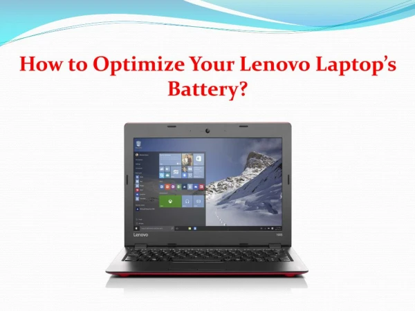 How to Optimize Your Lenovo Laptop’s Battery?