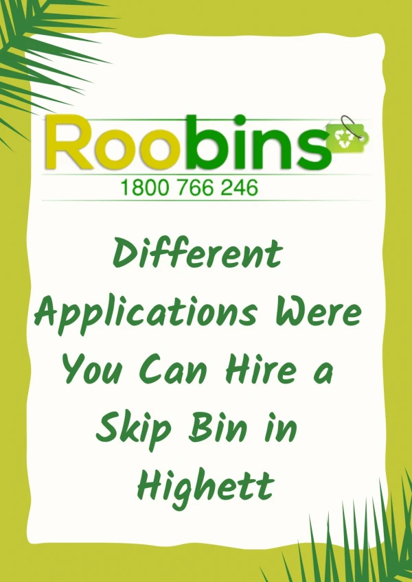 Different Applications Were You Can Hire a Skip Bin in Highett