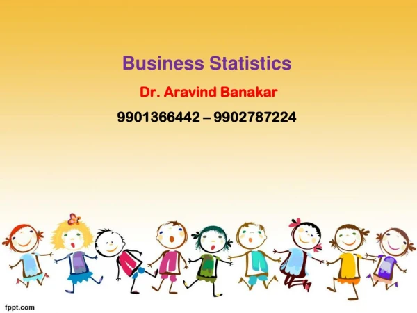 business statistics dr aravind banakar 9901366442 9902787224