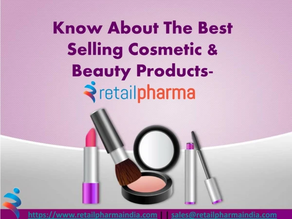 Know About The Best Selling Cosmetic & Beauty Products-Retailpharma