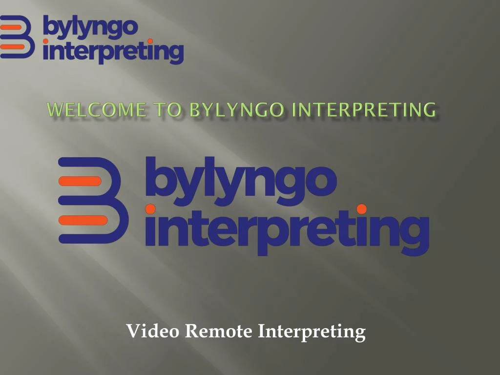 welcome to bylyngo interpreting