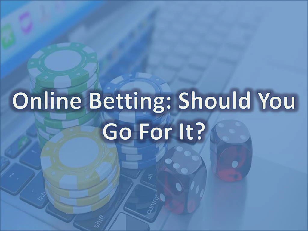 online betting should you go for it