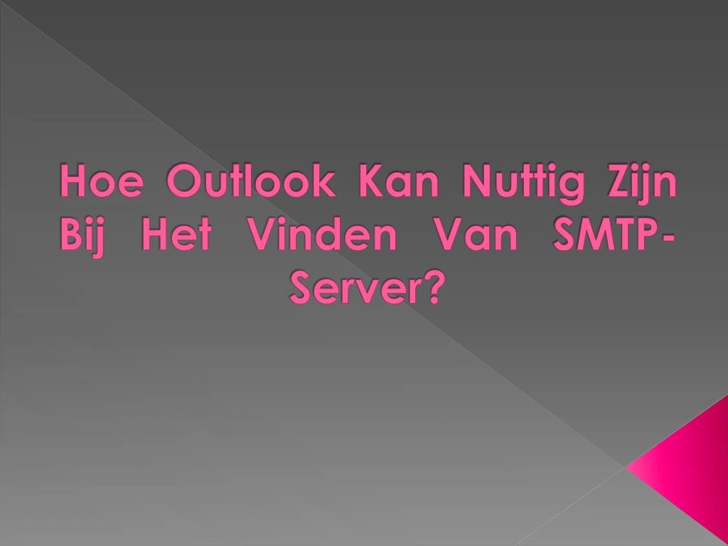 hoe outlook kan nuttig zijn bij het vinden van smtp server