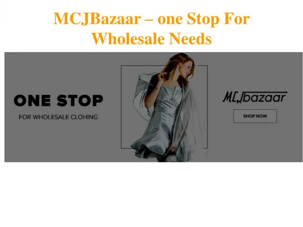 MCJBazaar - One Stop For Wholesale Needs