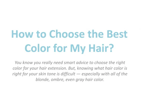 How to Choose the Best Color for My Hair?