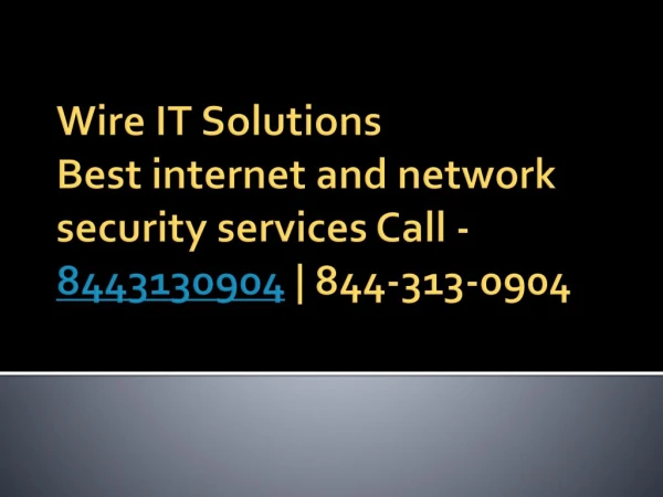 Wire IT Solutions | 8443130904 | Network Security in USA