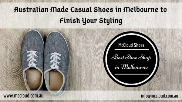 Australian Made Casual Shoes in Melbourne to Finish Your Styling