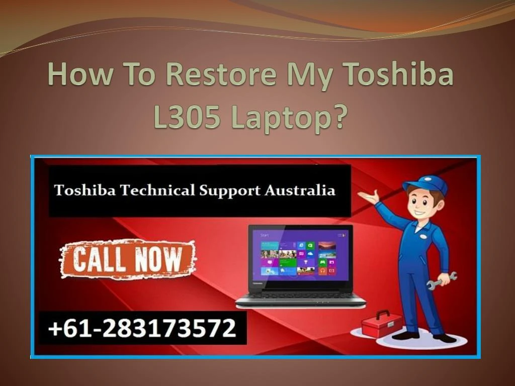 how to restore my toshiba l305 laptop