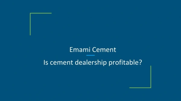 Is cement dealership profitable?
