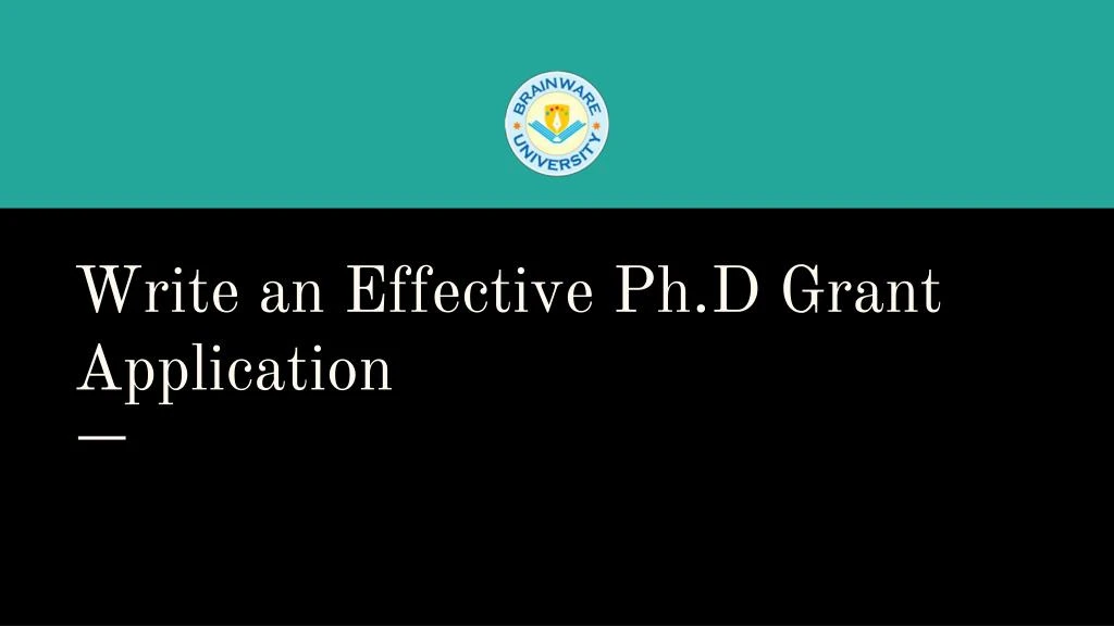 write an effective ph d grant application