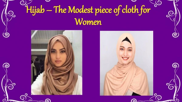 Hijab is an Modest cloth for Women