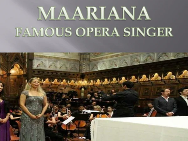 Opera Singer Maariana