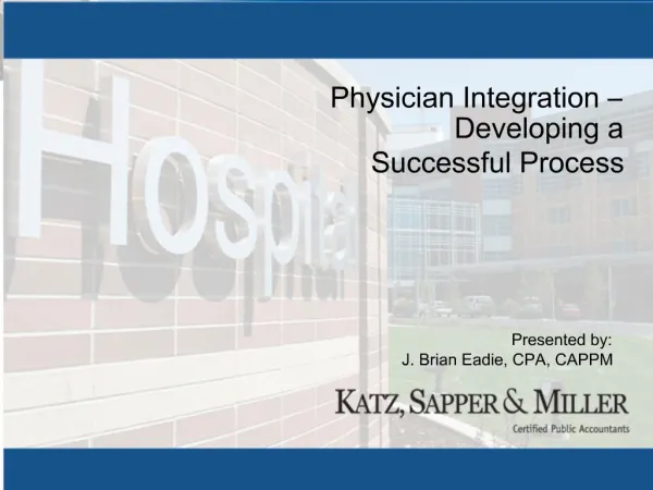 Physician Integration Developing a Successful Process